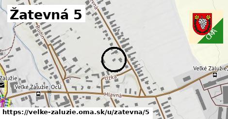 Žatevná 5, Veľké Zálužie