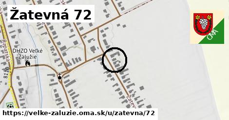 Žatevná 72, Veľké Zálužie