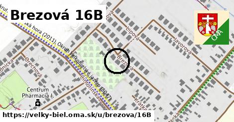 Brezová 16B, Veľký Biel