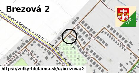 Brezová 2, Veľký Biel