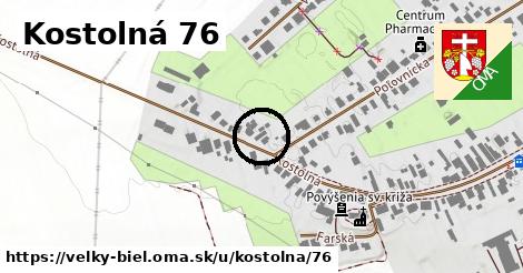 Kostolná 76, Veľký Biel