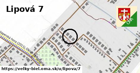 Lipová 7, Veľký Biel