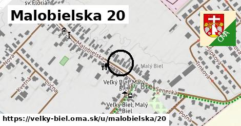 Malobielska 20, Veľký Biel