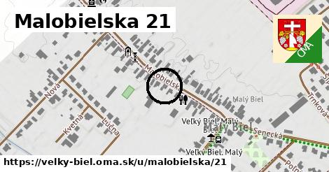 Malobielska 21, Veľký Biel