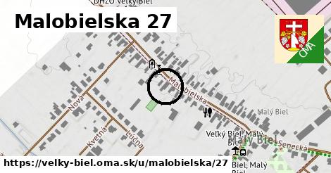 Malobielska 27, Veľký Biel