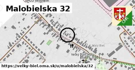 Malobielska 32, Veľký Biel