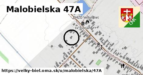 Malobielska 47A, Veľký Biel