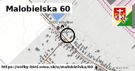 Malobielska 60, Veľký Biel