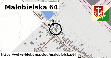 Malobielska 64, Veľký Biel