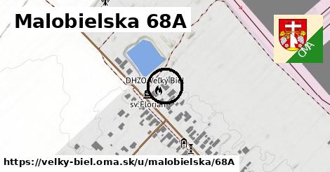 Malobielska 68A, Veľký Biel