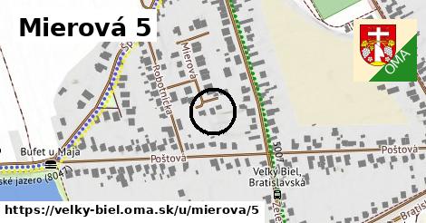 Mierová 5, Veľký Biel