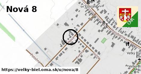 Nová 8, Veľký Biel