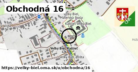 Obchodná 16, Veľký Biel