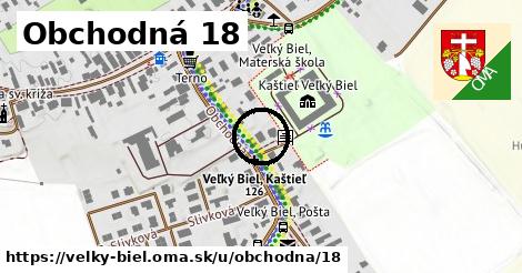 Obchodná 18, Veľký Biel