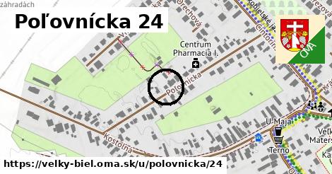 Poľovnícka 24, Veľký Biel