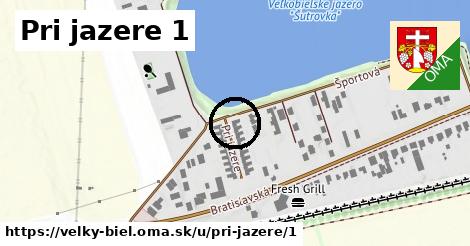 Pri jazere 1, Veľký Biel