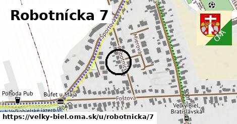 Robotnícka 7, Veľký Biel