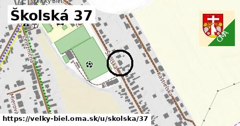 Školská 37, Veľký Biel