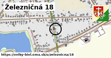 Železničná 18, Veľký Biel