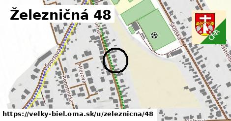 Železničná 48, Veľký Biel