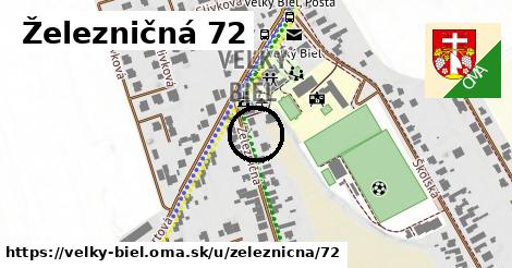 Železničná 72, Veľký Biel