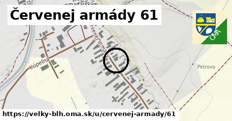 Červenej armády 61, Veľký Blh