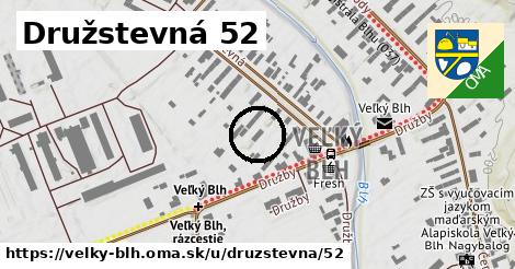 Družstevná 52, Veľký Blh