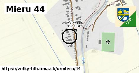 Mieru 44, Veľký Blh