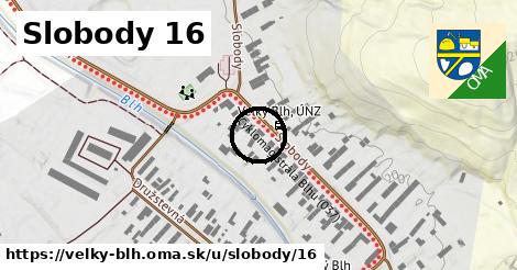 Slobody 16, Veľký Blh
