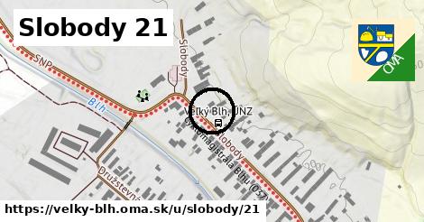 Slobody 21, Veľký Blh