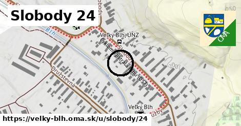 Slobody 24, Veľký Blh