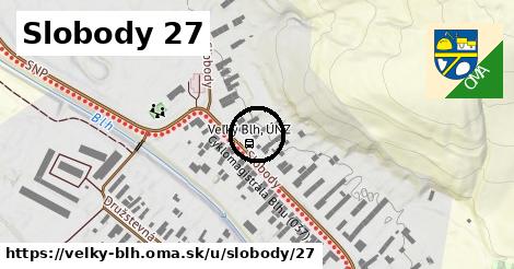 Slobody 27, Veľký Blh