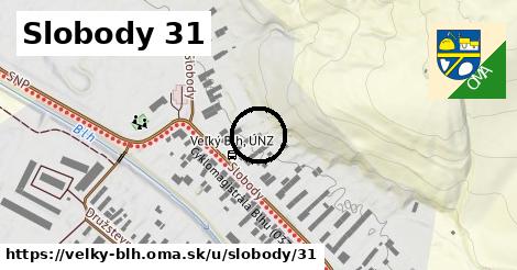 Slobody 31, Veľký Blh