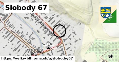 Slobody 67, Veľký Blh