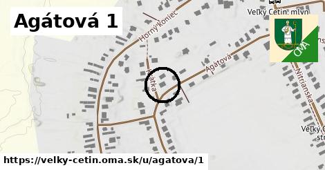 Agátová 1, Veľký Cetín