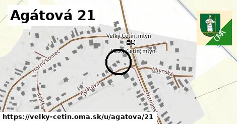 Agátová 21, Veľký Cetín