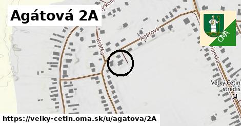 Agátová 2A, Veľký Cetín