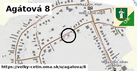 Agátová 8, Veľký Cetín