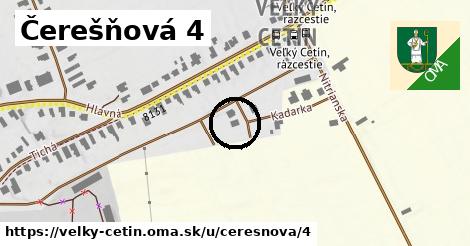 Čerešňová 4, Veľký Cetín