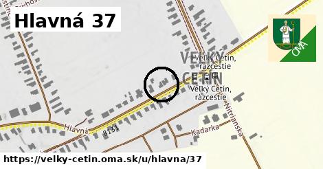 Hlavná 37, Veľký Cetín