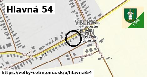 Hlavná 54, Veľký Cetín