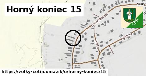 Horný koniec 15, Veľký Cetín