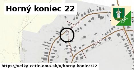 Horný koniec 22, Veľký Cetín