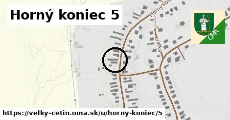 Horný koniec 5, Veľký Cetín