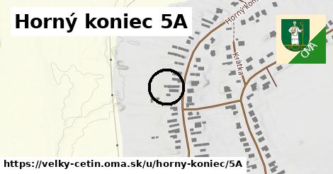 Horný koniec 5A, Veľký Cetín