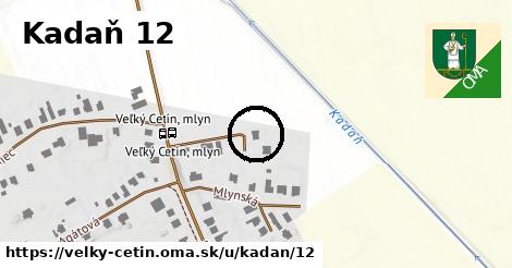 Kadaň 12, Veľký Cetín