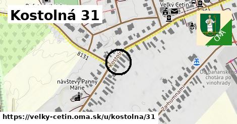 Kostolná 31, Veľký Cetín