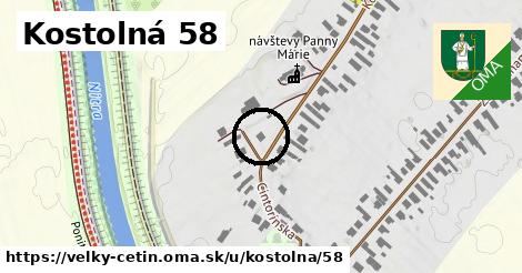 Kostolná 58, Veľký Cetín