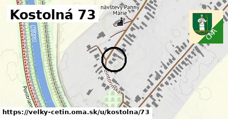 Kostolná 73, Veľký Cetín