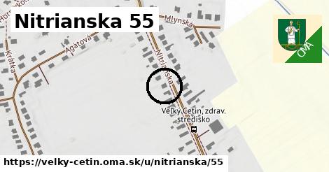 Nitrianska 55, Veľký Cetín